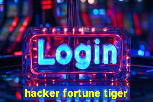 hacker fortune tiger